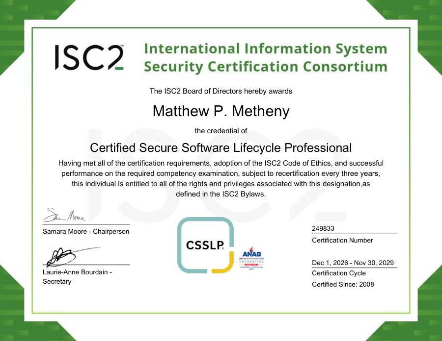 Certified Secure Software Lifecycle Professional (CSSLP) certificate awarded to Matthew Metheny